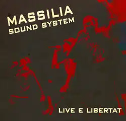 Massilia Sound System <i>Live e Libertat</i> 17