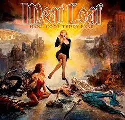 Meat Loaf <i>Hang Cool Teddy Bear</i> 11