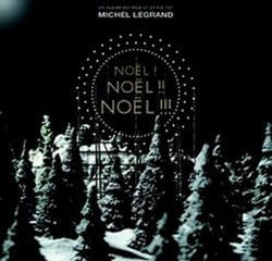 Michel Legrand <i>Noël ! Noël !! Noël !!!</i> 5