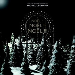 Michel Legrand <i>Noël ! Noël !! Noël !!!</i> 4