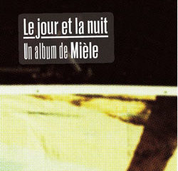 Mièle <i>Le jour et la nuit</i> 11