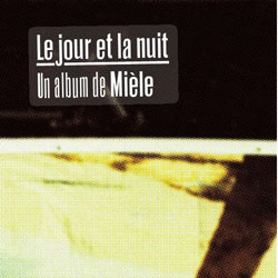 Mièle <i>Le jour et la nuit</i> 4