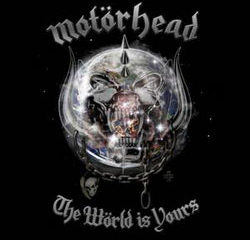 Motörhead <i>The Wörld Is Yours</i> 18