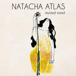 Natacha Atlas <i>Myriad Road</i> 16