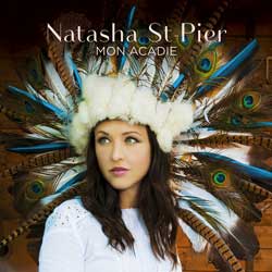 Natasha St-Pier <i>Mon Acadie</i> 4