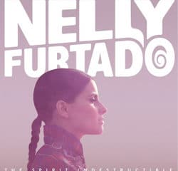 Nelly Furtado <i>The Spirit Indestructible</i> 20