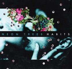 Neon Trees <i>Habits</i> 20