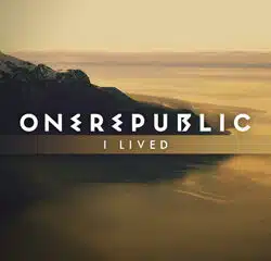 ONEREPUBLIC I Lived 11