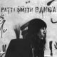 Patti Smith <i>Banga</i> 6