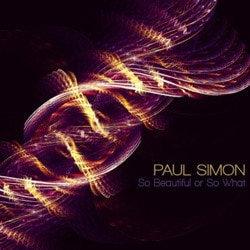 Paul Simon <i>So Beautiful Or So What</i> 11