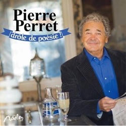 Pierre Perret <i>Drôle de Poésie !</i> 4