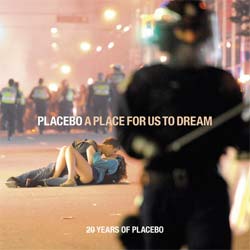 Placebo <i>A Place For Us To Dream</i> 4