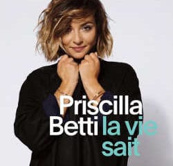 Priscilla Betti : <i>La Vie Sait</i> 8