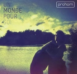 Prohom <i>Un Monde pour soi</i> 5