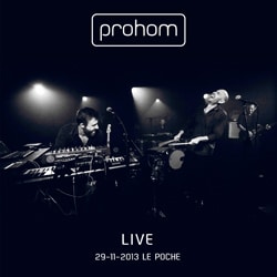 Prohom sort enfin son album live