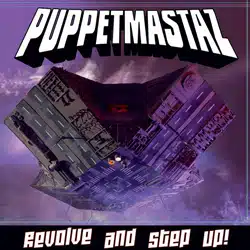 Puppetmastaz <i>Revolve And Step Up!</i> 4