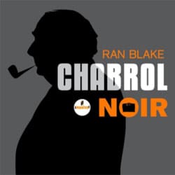 Ran Blake <I>Chabrol Noir</i> 4