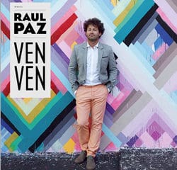 Raul Paz sort l'album « Ven Ven » 8