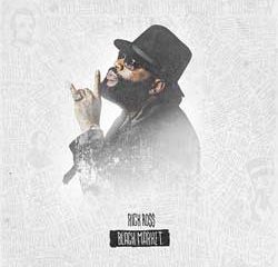 Rick Ross <i>Black Market</i> 7