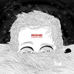 Rone <i>Creatures</i> 7