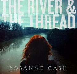 Rosanne Cash <i>The River & The Thread</i> 15