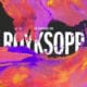 Röyksopp <i>The Inevitable End</i> 15