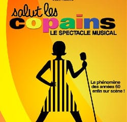 Le spectacle <i>Salut Les Copains</i> enfin sur scène 29