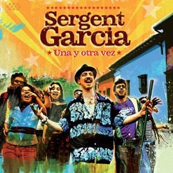 Sergent Garcia <i>Una Y Otra Vez</i> 13