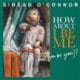 Sinead O'Connor <i>How About I Be Me</i> 13