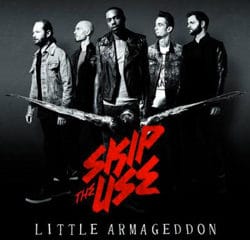 Skip The Use <i>Little Armageddon</i> 8