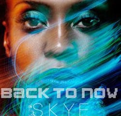 Skye <i>Back to Now</i> 9