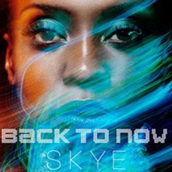 Skye <i>Back to Now</i> 4