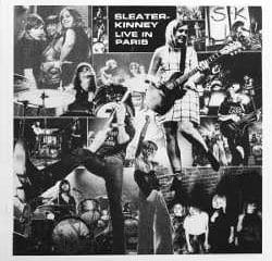 Sleater-Kinney : <i>Live In Paris</i> 18