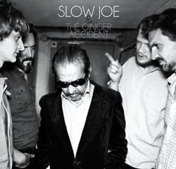 Slow Joe & The Ginger Accident <i>Lost For Love</i> 17