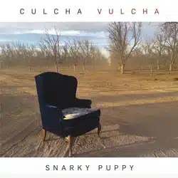 Snarky Puppy <i>Culcha Vulcha</i> 16