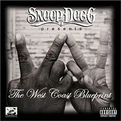 Snoop Dogg <i>The West Coast Blueprint</i> 4