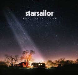 Starsailor : <i>All This Life</i> 5