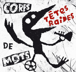 Têtes Raides « Corps de Mots » 6