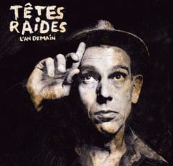 Têtes Raides <i>L’An demain</i> 29