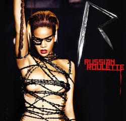 RIHANNA Russian Roulette 20