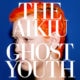 The Aikiu <i>Ghost Youth</i> 6