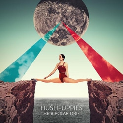 Hushpuppies <i>The Bipolar Drift</i> 19