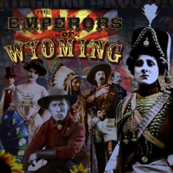 The Emperors Of Wyoming 4