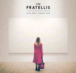 The Fratellis <i>Eyes Wide, Tongue Tied</i> 5