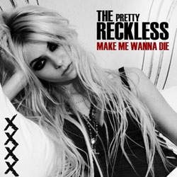 The Pretty Reckless Make Me Wanna Die 10