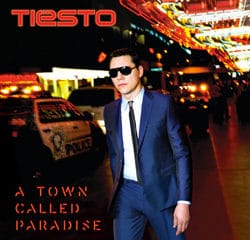 Tiësto <i>A Town Called Paradise</i> 11