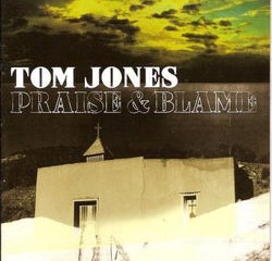 TOM JONES Praise & Blame 20