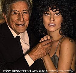 Tony Bennett & Lady Gaga <i>Cheek To Cheek</i> 8