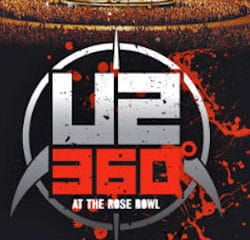 U2 <i>360° At The Rose Bowl</i> 30