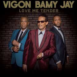 Vigon Bamy Jay <i>Love Me Tender</i> 13